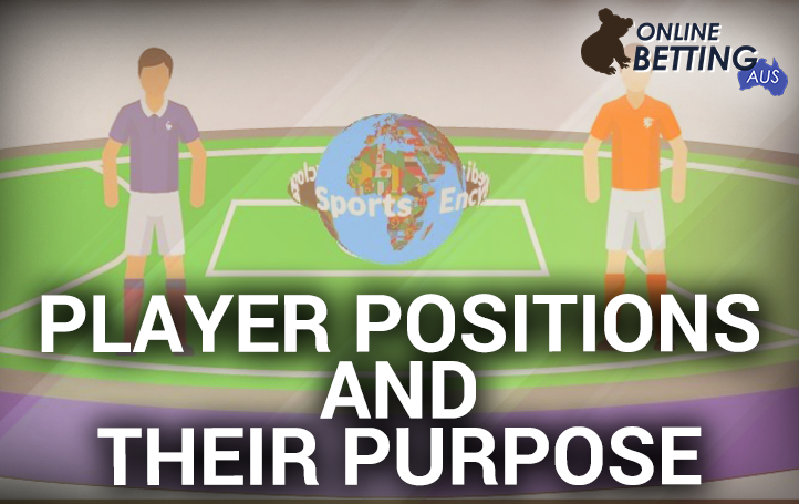 Positions and Purpose of players in Australian Foosball