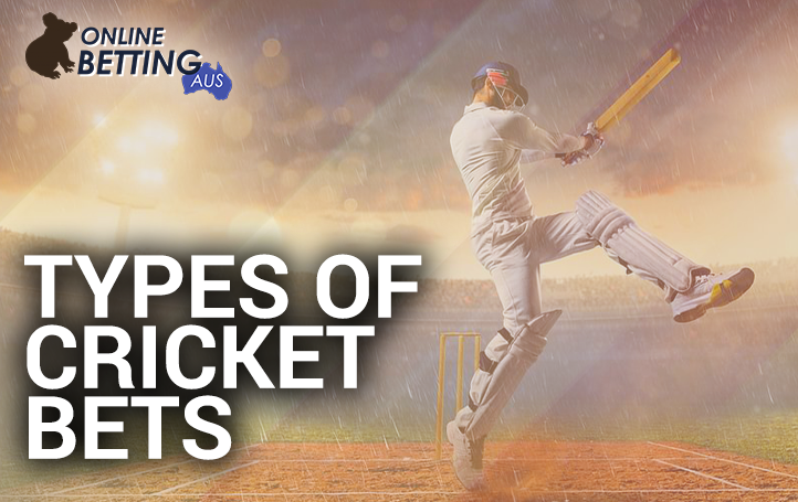 Types of Cricket Bets in Australia